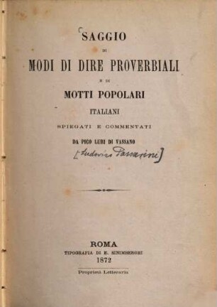 Saggio di modi di dire proverbiali e di motti popolari italiani spiegati e commentati da Pico Luri di Vassano