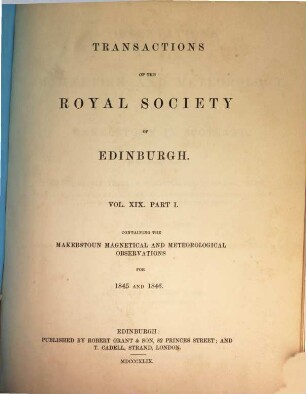 Transactions of the Royal Society of Edinburgh. 19. 1849