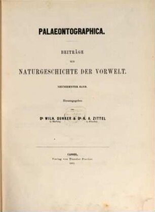Palaeontographica : Beiträge zur Naturgeschichte d. Vorzeit. 19, 19. 1871