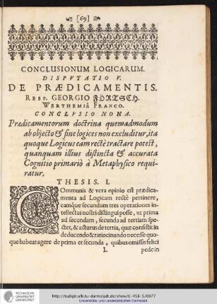 CONCLUSIONUM LOGICARUM. DISPVTATIO V. DE PRAEDICAMENTIS. RESP. GEORGIO FÖRTSCH. WERTHEMIA FRANCO.