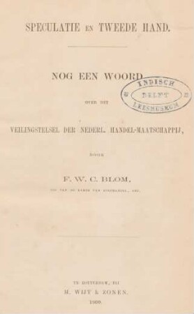 Speculatie en tweede hand : nog een woord over het veilingstelsel der Nederl. Handel-Maatschappij