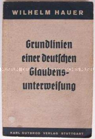 Propagandaschrift über die Grundsätze und Ziele der Deutschen Glaubensbewegung