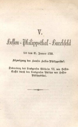 V. Hessen-Philippsthal-Barchfeld seit dem 21. Januar 1722.