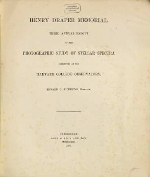 Annual report of the photographic study of stellar spectra conducted at Harvard College Observatory. 3. 1889