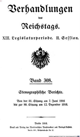 Verhandlungen des Reichstages. Stenographische Berichte. 308. 1916