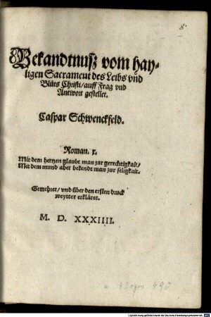 Bekandtnuß vom hayligen Sacrament des Leibs vnd Bluts Christi : auff Frag und Antwort gestellet