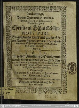 Leichpredigt bey dem ... Begräbnüß deß ... Christiani Schultheissen ...