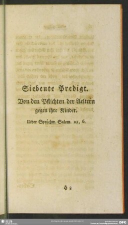 Siebente Predigt. Von den Pflichten der Aeltern gegen ihre Kinder. Ueber Sprüchw. Salom. 22, 6