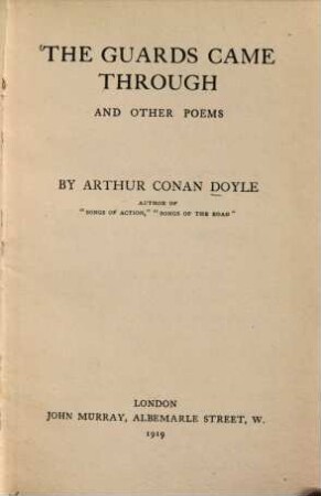 The guards came through and other poems : By Arthur Conan Doyle