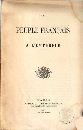 Le Peuple français à l'empereur