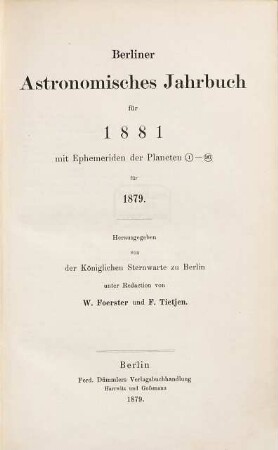 Berliner astronomisches Jahrbuch, 1881 = Bd. 106 (1879)