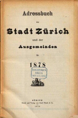 Adressbuch der Stadt Zürich und der Ausgemeinden. 1878