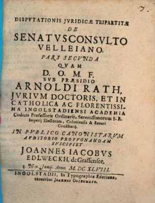 Dispvtationis Jvridicae Tripartitae De Senatvsconsvlto Velleiano. Pars ..., Pars II.