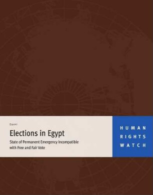 Elections in Egypt : state of permanent emergency incompatible with free and fair vote