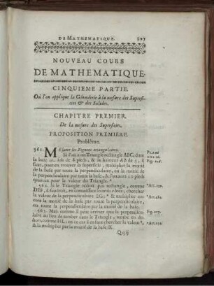 Cinquime partie. Où l'on applique la Géométrie à la mesure des Superficies & des Solides. Chapitre premier. De la mesure des Superficies. Chapitre II. Où l'on applique la Géométrie à la mesure des Coprs solides.