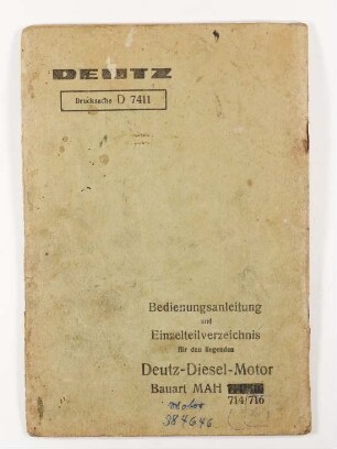 Deutz-Diesel-Motor MAH 714/716 - Bedienungsanleitung und Einzelteilverzeichnis