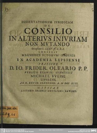 Dissertationem Iuridicam De Consilio In Alterius Iniuriam Non Mutando ... In Academia Lipsiensi
