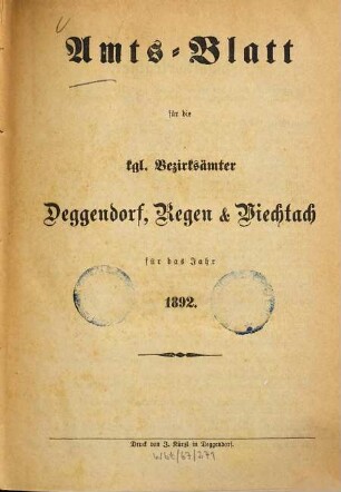 Amts-Blatt für die königlichen Bezirksämter Deggendorf, Regen, Viechtach. 1892