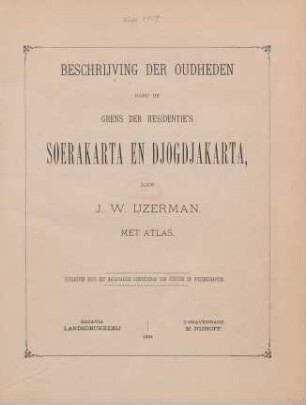 Beschrijving der oudheden nabij de grens der residentie's Soerakarta en Djogdjakarta : met Atlas