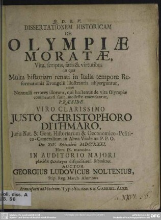 Dissertationem Historicam De Olympiae Moratae, Vita, scriptis fatis & virtutibus ...