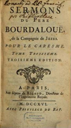 Sermons du Pere Bourdalouë, de la Compagnie de Jesus, pour le caresme, 3