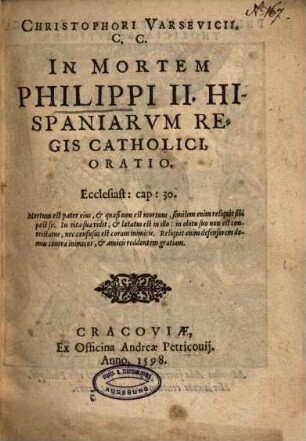 Christophori Varsevicii, C. C. In Mortem Philippi II. Hispaniarvm Regis Catholici, Oratio