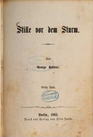 Stille vor dem Sturm, 1. Theil