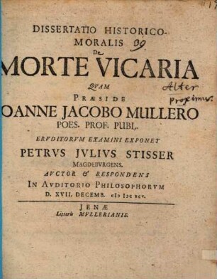 Diss. hist. mor. de morte vicaria