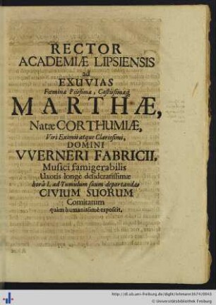 Rector Academiae Lipsiensis ad Exuvias Foeminae Piissimae ...