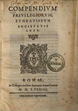 Compendium privilegiorum, et gratiarum societatis Jesu