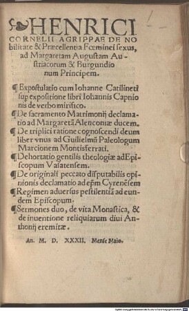Henrici Cornelii Agrippae De Nobilitate & Praecellentia Foeminei sexus, ad Margaretam Augustam Austriacorum & Burgundionum Principem