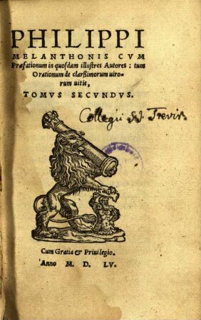 2: SELECTARVM DECLAMATIONVM Philippi Melanthonis, quas conscripsit, & partim ipse in schola Vitebergensi recitauit, partim alijs recitandas exhibuit, TOMVS ... Selectae declamationes