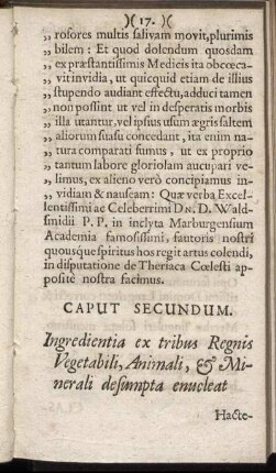 Caput Secundum. Ingredientia ex tribus Regnis Vegetabili, Animali & Minerali desumpta enucleat