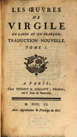 Les Oeuvres De Virgile : En Latin Et En François. Traduction Nouvelle. 1