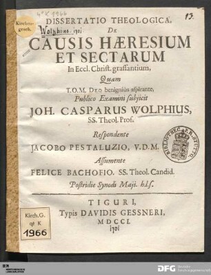 Dissertatio Theologica. De Causis Hæresium Et Sectarum In Eccl. Christ. grassantium