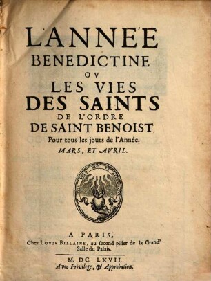 L' Année Benedictine Ov Les Vies Des Saints De L'Ordre De Saint Benoist : Pour tous les jours de l'année, 2. Mars, Et Avril