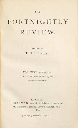 The fortnightly review. 38. 1882 = N.S., Vol. 32