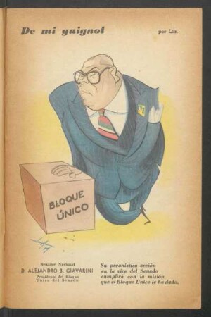 Senador Nacional D. Alejandro B. Giavarini, Presidente del Bloque Unico del Senado - [Caricatura] : De mi Guignol