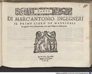 DI MARC' ANTONIO INGEGNIERI IL PRIMO LIBRO DE MADRIGALI A Quatro Voci