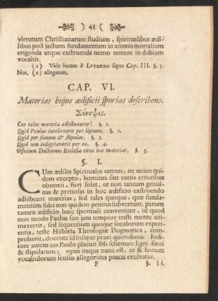 Cap. VI. Materias hujus aedificii spurias describens
