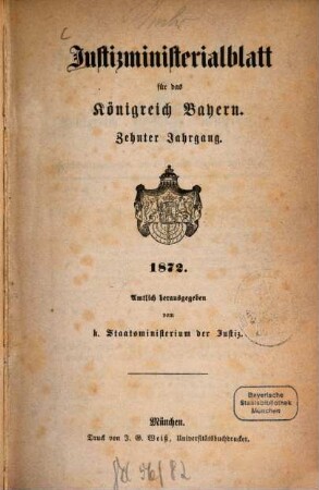 Justizministerialblatt für den Freistaat Bayern. 10, 10. 1872