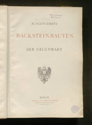 [Bd. 1]: Ausgefuehrte Backsteinbauten der Gegenwart