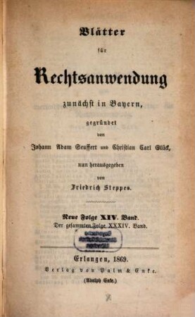 Dr. J. A. Seuffert's Blätter für Rechtsanwendung. 34. 1869 = N.F. 14