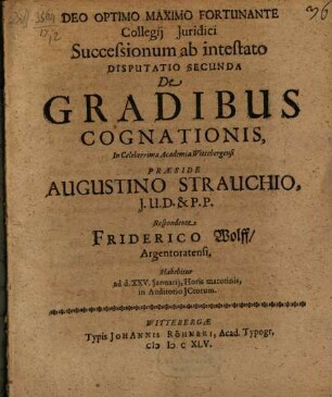 Disputationes de successionibus ab intestato septem, 2. De gradibus cognationis