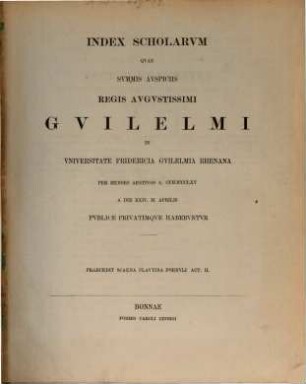 Index scholarum quae, ..., in Universitate Fridericia Guilelmia Rhenana ... publice privatimque habebuntur, 1865