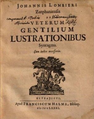 Johannis Lomeieri Zutphaniensis De Veterum Gentilium Lustrationibus Syntagma : Cum indice necessario