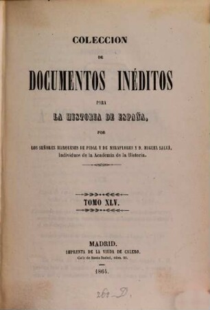 Colección de documentos inéditos para la historia de España. 45