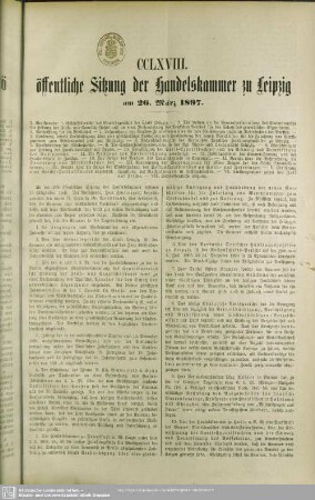 CCLXVIII. öffentliche Sitzung der Handelskammer zu Leipzig am 25. März 1897