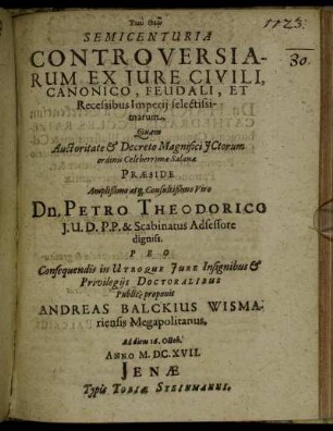 Semicenturia Controversiarum Ex Iure Civili, Canonico, Feudali, Et Recessibus Imperii selectissimarum