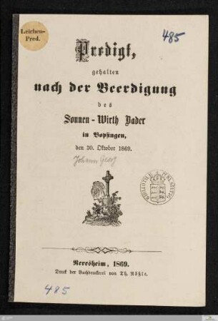 Predigt gehalten nach der Beerdigung des Sonnen-Wirth Bader in Bopfingen den 30. Oktober 1869